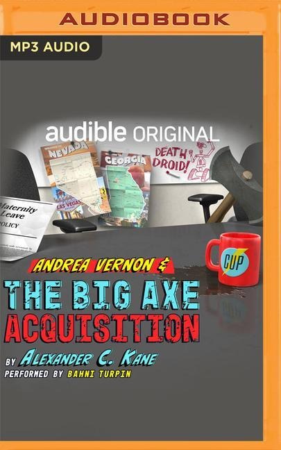Andrea Vernon and the Big Axe Acquisition - Alexander C. Kane