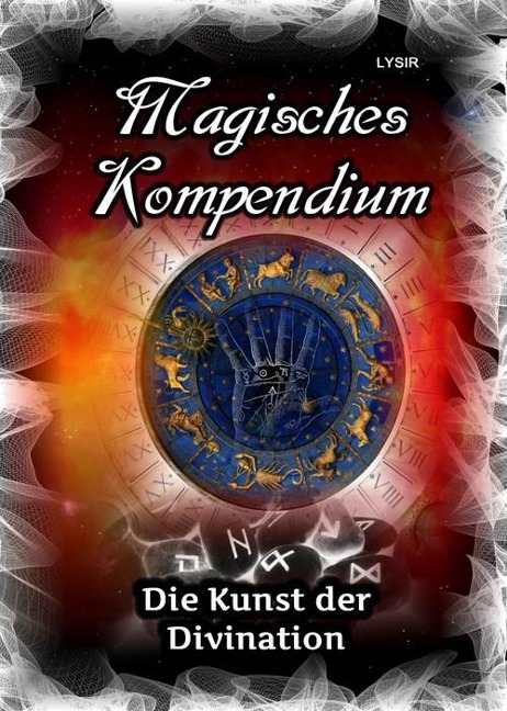Magisches Kompendium - Die Kunst der Divination - Frater Lysir
