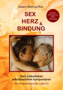 Cover-Bild zum Titel 'Sex, Herz und Bindung' von 'Saleem Matthias Riek'
