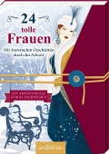 Cover-Bild zum Titel '24 tolle Frauen. Mit literarischen Geschichten durch den Advent' von ''
