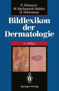 Cover-Bild zum Titel 'Bildlexikon der Dermatologie' von 'Peter Altmeyer, Hans Holzmann, Martina Bacharach-Buhles'