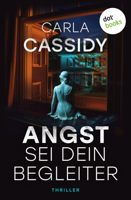 Angst sei dein Begleiter - Carla Cassidy