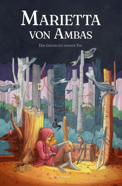 Marietta von Ambas - Der Geschichte zweiter Teil - Georg Jonder