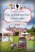 Cover-Bild zum Titel 'Ein mörderischer Jahrmarkt' von 'Clare Chase'