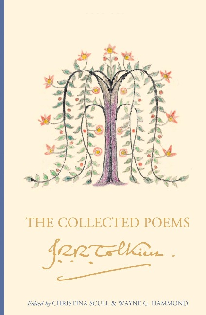 The Collected Poems of J. R. R. Tolkien - J. R. R. Tolkien