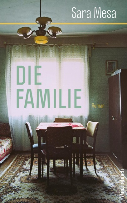 Die Familie - Sara Mesa