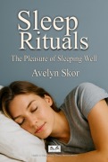 Sleep Rituals - Avelyn Skor Luizsantos