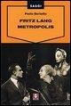 Cover-Bild zum Titel 'Fritz Lang. Metropolis' von 'Paolo Bertetto'