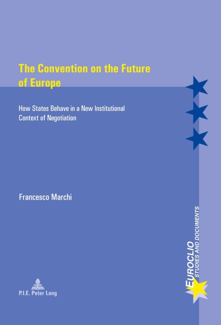 The Convention on the Future of Europe - Francesco Marchi