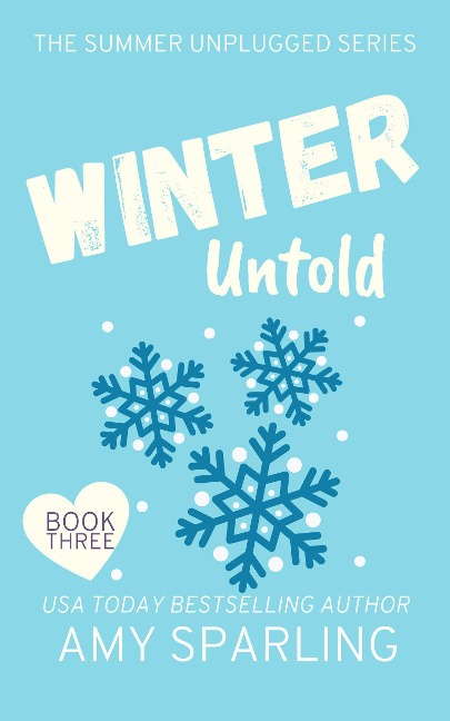 Winter Untold (Summer Unplugged, #3) - Amy Sparling