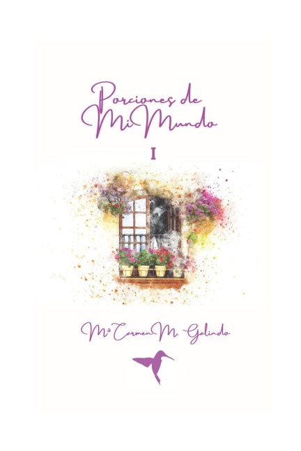 Porciones de Mi Mundo I - Ma Carmen M Galindo