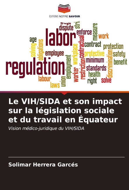 Le VIH/SIDA et son impact sur la législation sociale et du travail en Équateur - Solimar Herrera Garcés