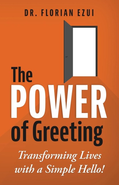The Power of Greeting - Florian Ezui