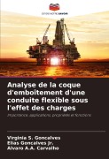 Cover-Bild zum Titel 'Analyse de la coque d'emboîtement d'une conduite flexible sous l'effet des charges' von 'Virgínia S. Gonçalves, Elias Gonçalves Jr., Álvaro A. A. Carvalho'