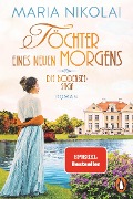Cover-Bild zum Titel 'Töchter eines neuen Morgens' von 'Maria Nikolai'