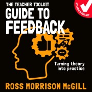 Cover-Bild zum Titel 'The Teacher Toolkit Guide to Feedback' von 'Ross Morrison McGill'