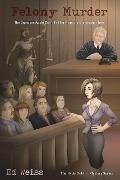 Cover-Bild zum Titel 'Felony Murder: The Grandson Apple Didn't Fall Far from the Grandfather Tree (A Hyde Out Inn Mystery)' von 'Ed Weiss'