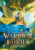 Warrior Fairies. Die Macht der Jahreszeiten-Krone - Stephanie Campisi