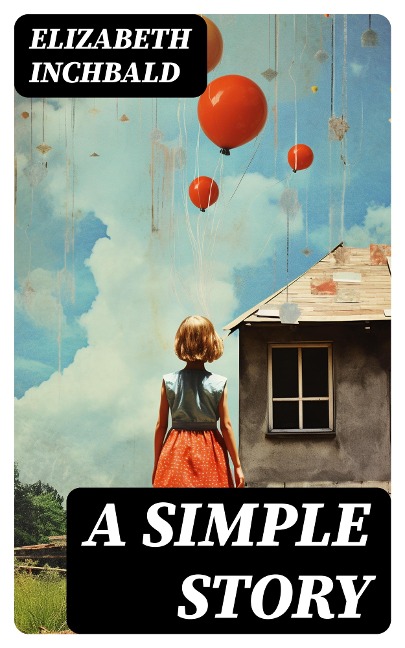 A Simple Story - Elizabeth Inchbald