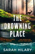 Cover-Bild zum Titel 'The Drowning Place' von 'Sarah Hilary'