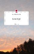 Kara Tepe. Life is a Story - story.one - Roswitha Springschitz