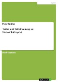 Taktik und Taktiktraining im Mannschaftssport - Peter Müller