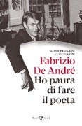 Cover-Bild zum Titel 'Fabrizio De André. Ho paura di fare il poeta' von 'Fabrizio De André'