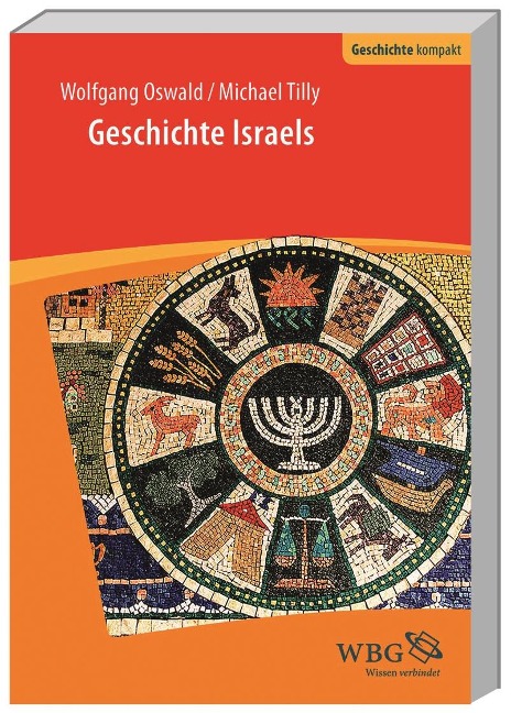 Geschichte Israels - Wolfgang Oswald, Michael Tilly