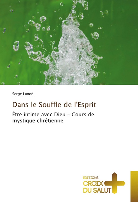 Dans le Souffle de l'Esprit - Serge Lanoë