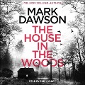 Cover-Bild zum Titel 'The House in the Woods' von 'Mark Dawson'