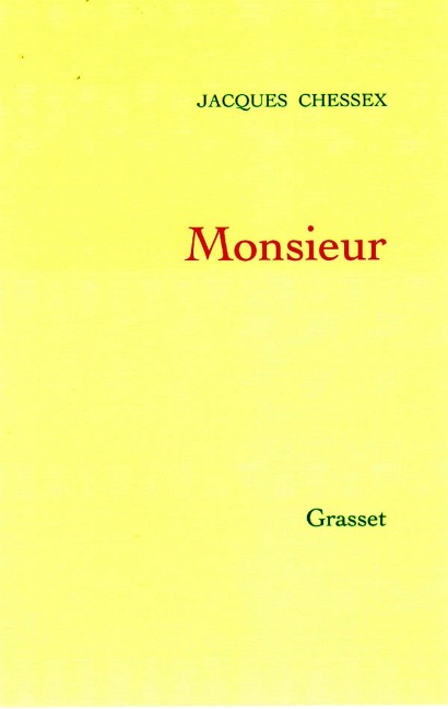 Monsieur - Jacques Chessex