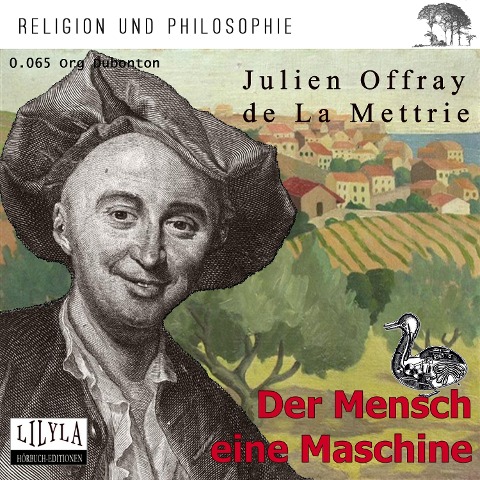 Der Mensch eine Maschine - Julien Offray De La Mettrie