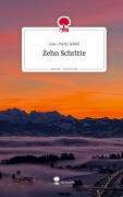 Cover-Bild zum Titel 'Zehn Schritte. Life is a Story - story.one' von 'Lisa-Marie Gödel'