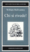 Chi si rivede! - William McIlvanney