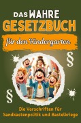 Cover-Bild zum Titel 'Das wahre Gesetzbuch für den Kindergarten' von 'Jonas Friedrich'