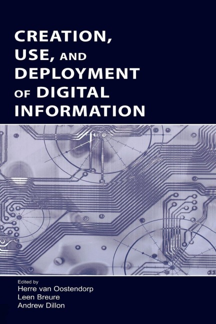 Creation, Use, and Deployment of Digital Information - 