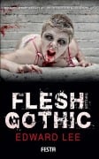 Cover-Bild zum Titel 'Flesh Gothic' von 'Edward Lee'
