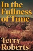 Cover-Bild zum Titel 'In the Fullness of Time' von 'Terry Roberts'