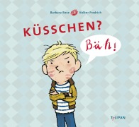 Cover-Bild zum Titel 'Küsschen? Bäh!' von 'Barbara Rose'