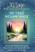 Cover-Bild zum Titel '30 Tage Neuanfänge' von 'Liam Peters'