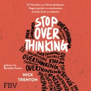 Cover-Bild zum Titel 'Stop Overthinking' von 'Nick Trenton'