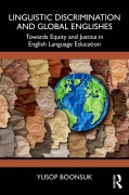 Cover-Bild zum Titel 'Linguistic Discrimination and Global Englishes' von 'Yusop Boonsuk'