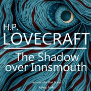 Cover-Bild zum Titel 'HP Lovecraft : The Shadow over Innsmouth' von 'Hp Lovecraft'