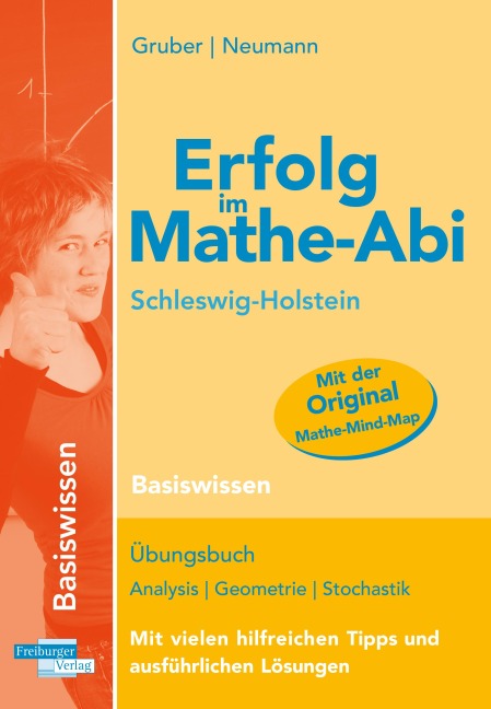 Erfolg im Mathe-Abi Schleswig-Holstein Basiswissen - Helmut Gruber, Robert Neumann