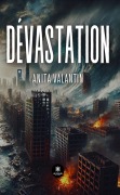 Cover-Bild zum Titel 'Dévastation' von 'Anita Valantin'
