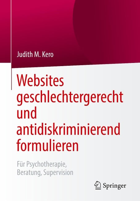 Websites geschlechtergerecht und antidiskriminierend formulieren - Judith M. Kero