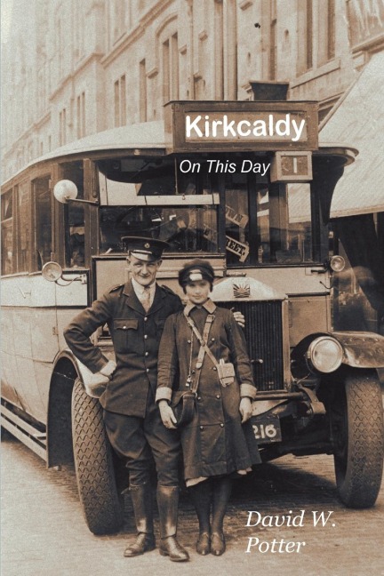 Kirkcaldy On This Day - David W Potter