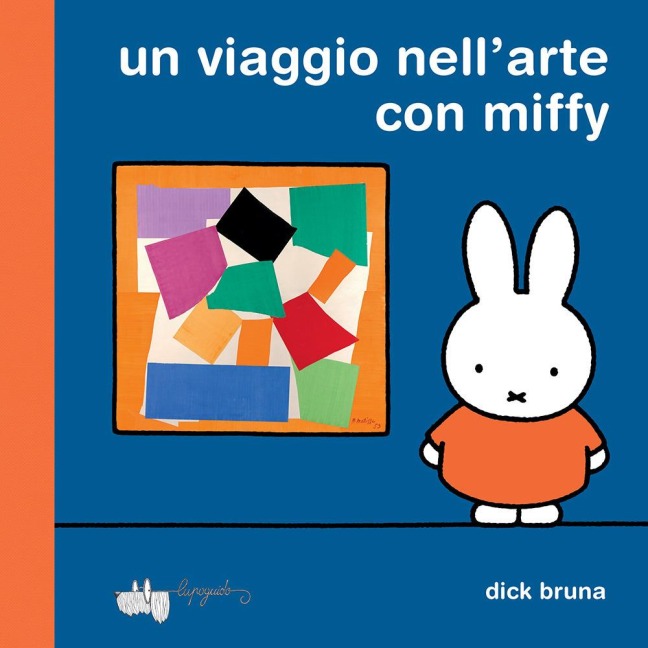 Un viaggio nell'arte con Miffy - Dick Bruna