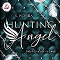 Cover-Bild zum Titel 'Hunting Angel. Fürchte dich vor mir' von 'J. S. Wonda'