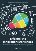 Cover-Bild zum Titel 'Erfolgreiche Innovationsworkshops' von 'Reinhold Pabst, Vera Podlinski, Lisa Koch'